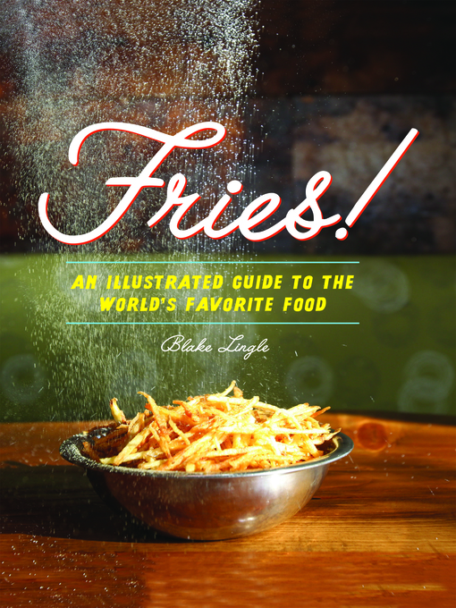 Title details for Fries! by Blake Lingle - Available